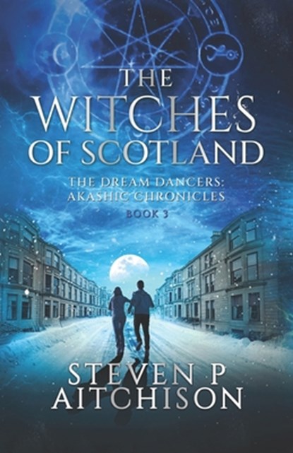 The Witches of Scotland, Steven P Aitchison - Paperback - 9781915524003