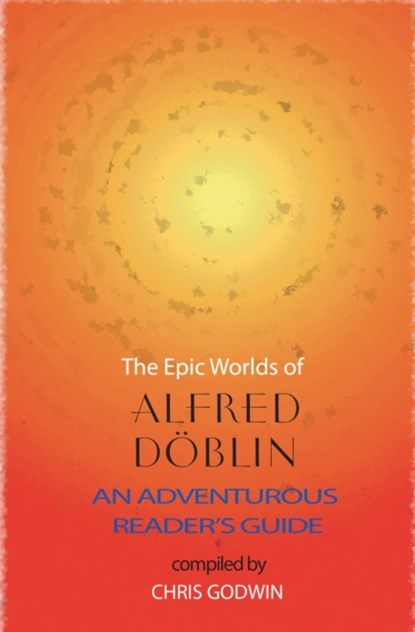 The The Epic Worlds of Alfred Doblin, Alfred Doblin - Paperback - 9781915530578