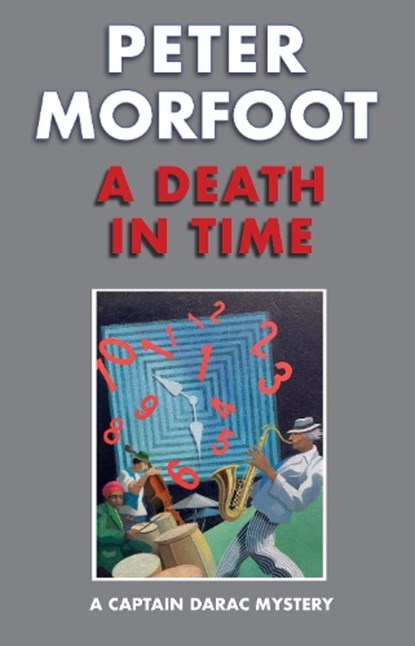 Death in Time: A Captain Darac Mystery, Peter Morfoot - Paperback - 9781915530868