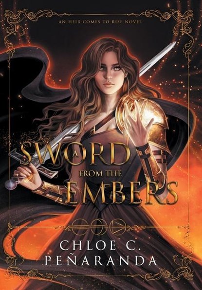 A Sword from the Embers, Chloe C. Penaranda - Gebonden - 9781915534026