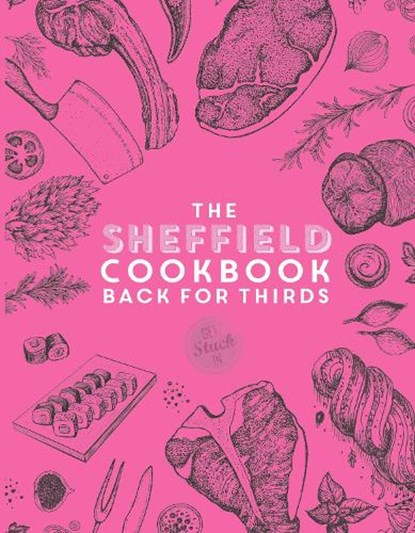 The Sheffield Cook Book - Back for Thirds, Katie Fisher - Paperback - 9781915538024
