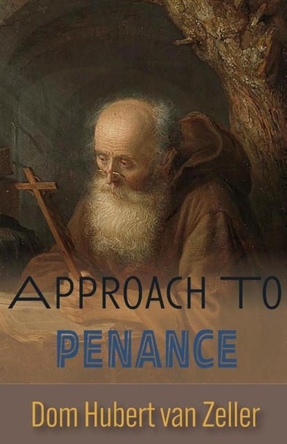 Approach to Penance, Hubert Van Zeller - Paperback - 9781915544223