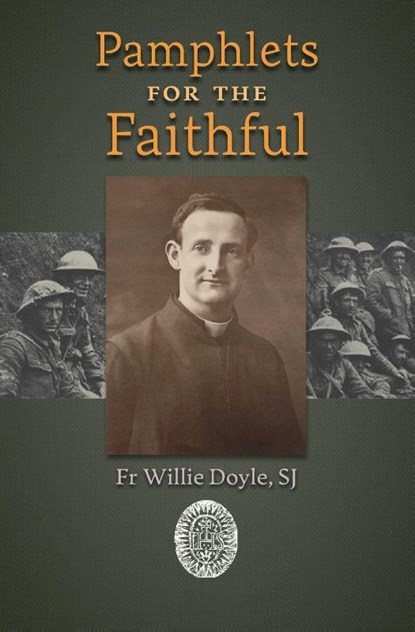 Pamphlets for the Faithful, Fr Willie Doyle - Paperback - 9781915544841