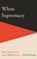White Supremacy, Gavin Evans - Paperback - 9781915563064