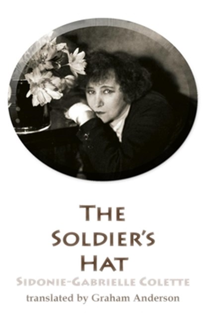 The Soldier's Hat, Sidonie-Gabrielle Colette - Paperback - 9781915568618
