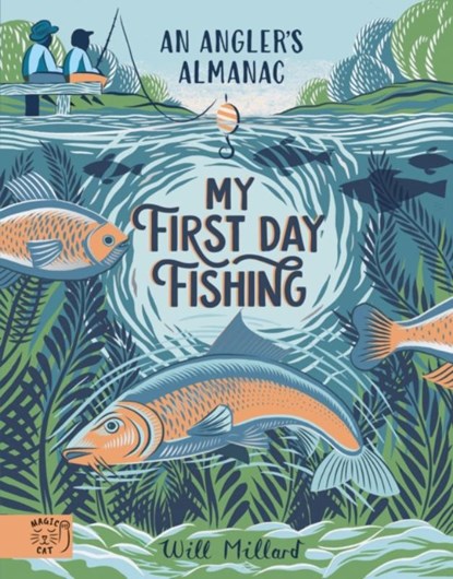 My First Day Fishing, Will Millard - Gebonden - 9781915569288