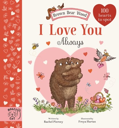Brown Bear Wood: I Love You Always, Rachel Piercey - Gebonden - 9781915569356
