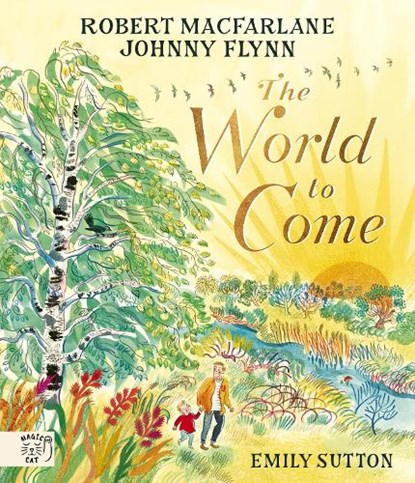 The World to Come, Robert Macfarlane ; Johnny Flynn - Gebonden - 9781915569462