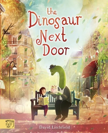 The Dinosaur Next Door, David Litchfield - Gebonden - 9781915569592