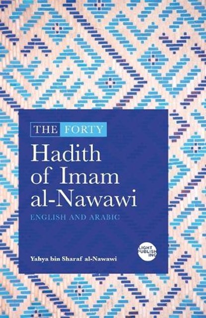 The Forty Hadith of Imam al-Nawawi, Yahya Ibn Sharaf Al-Nawawi - Paperback - 9781915570017