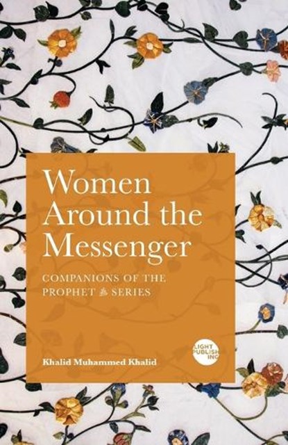 Women Around the Messenger, KHALID,  Khalid Muhammed - Paperback - 9781915570031