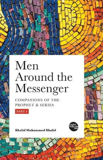 Men Around the Messenger - Part I, KHALID,  Khalid Muhammed - Paperback - 9781915570055