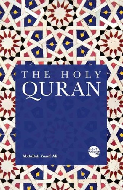 The Holy Quran, YUSUF ALI,  Abdullah - Paperback - 9781915570260