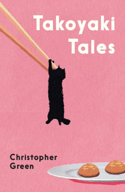 Takoyaki Tales, Chris Green - Paperback - 9781915584915