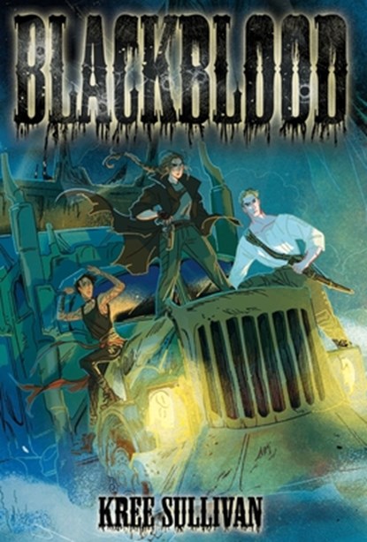 Blackblood, Kree Sullivan - Gebonden - 9781915585257