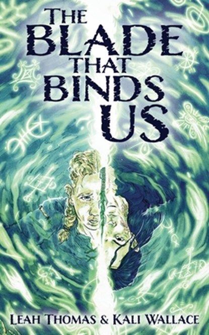 The Blade that Binds Us, Leah Thomas - Paperback - 9781915585301
