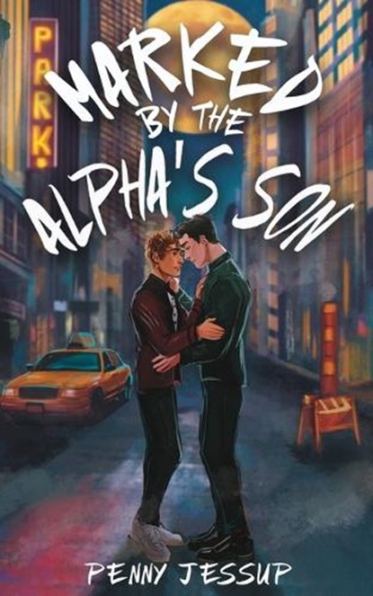 Marked by the Alpha's Son, Penny Jessup - Paperback - 9781915585516