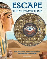 Escape the Mummy's Tomb - Philip Steele - 9781915588180