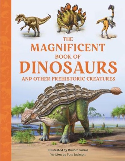 The Magnificent Book of Dinosaurs, Tom Jackson - Gebonden - 9781915588296