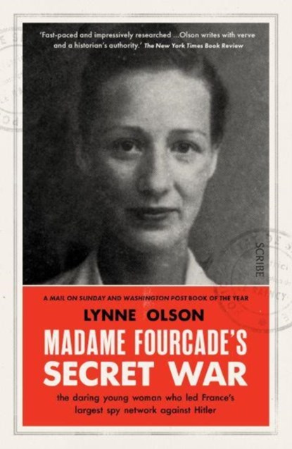 Madame Fourcade’s Secret War, Lynne Olson - Paperback - 9781915590169
