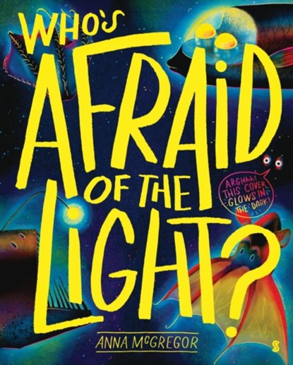 Who’s Afraid of the Light?, Anna McGregor - Paperback - 9781915590213