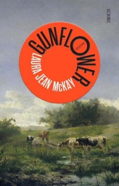 Gunflower, Laura Jean McKay - Paperback - 9781915590343