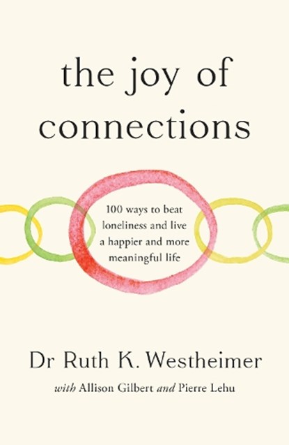 The Joy of Connections, Dr Ruth K. Westheimer - Gebonden - 9781915590534