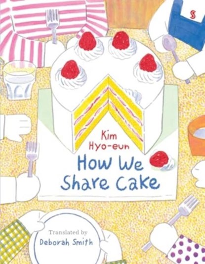 How We Share Cake, Kim Hyo-eun - Gebonden - 9781915590855