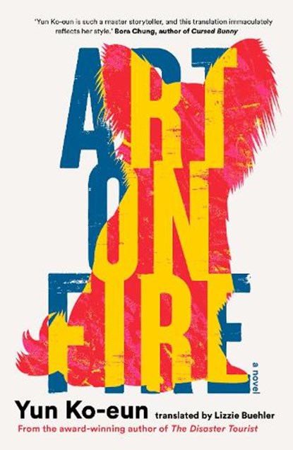 Art on Fire, Yun Ko-eun - Paperback - 9781915590909
