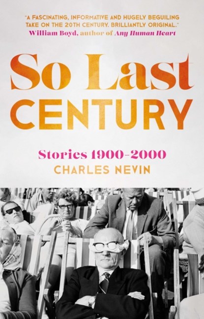 So Last Century, Charles Nevin - Paperback - 9781915603128