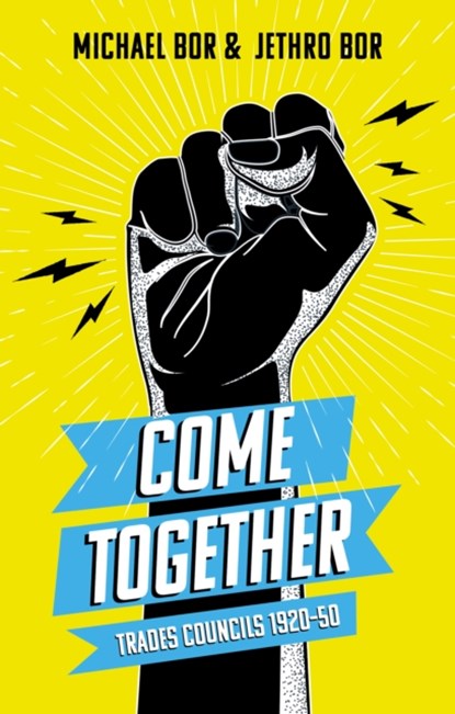 Come Together, Jethro Bor ; Michael Bor - Paperback - 9781915603685