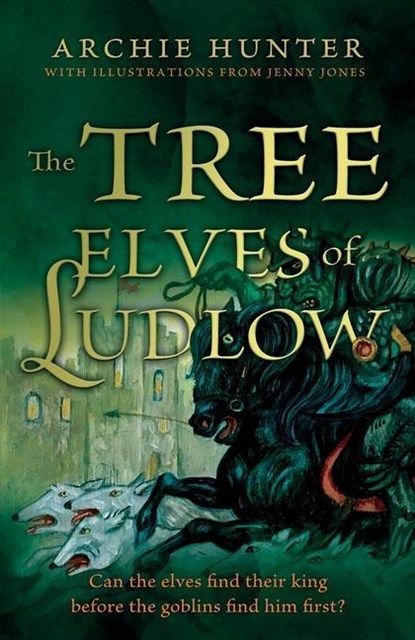 The Tree Elves of Ludlow, Archie Hunter - Paperback - 9781915603708