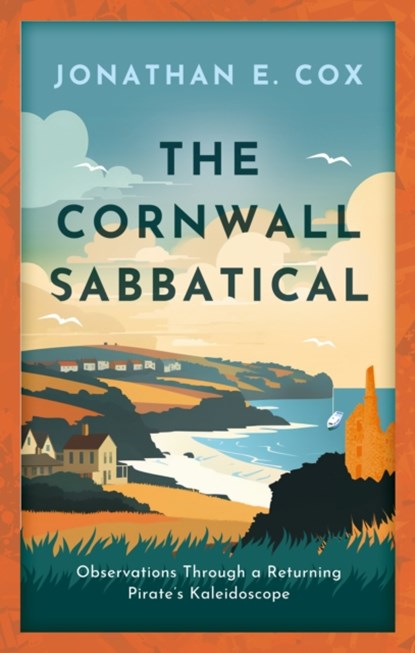 The Cornwall Sabbatical, Jonathan Cox - Paperback - 9781915603821