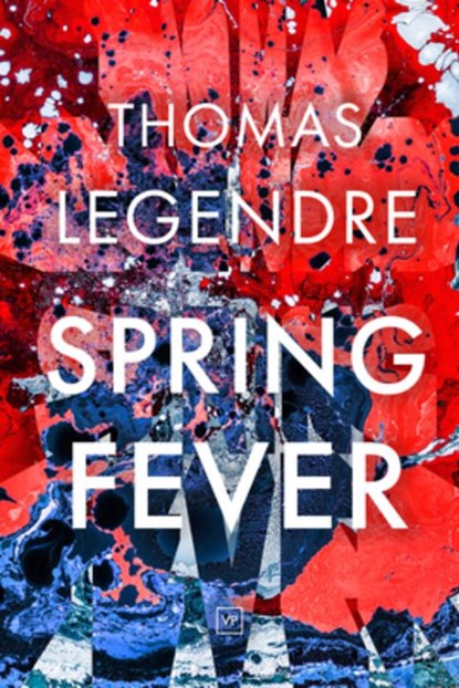 Spring Fever, Thomas Legendre - Paperback - 9781915606105