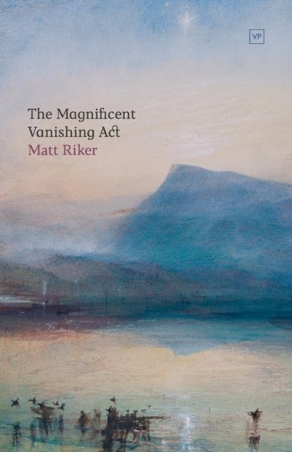 The Magnificent Vanishing Act, Matt Riker - Paperback - 9781915606112