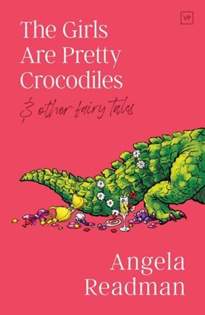 The Girls Are Pretty Crocodiles, Angela Readman - Ebook - 9781915606143