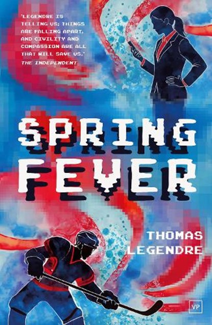Spring Fever, Thomas Legendre - Gebonden - 9781915606761