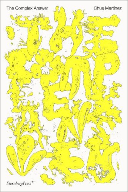 The Complex Answer, Chus Martinez - Paperback - 9781915609175