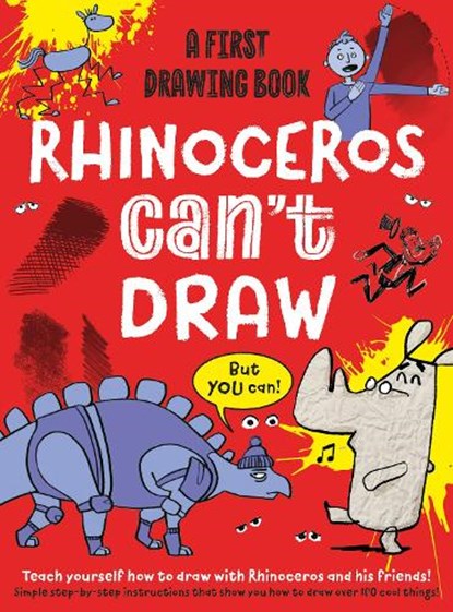 Rhinoceros Can't Draw, But You Can!, Luke Newell ; Noodle Juice - Paperback - 9781915613134