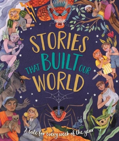 Stories That Built Our World, Caroline Rowlands - Gebonden - 9781915613295