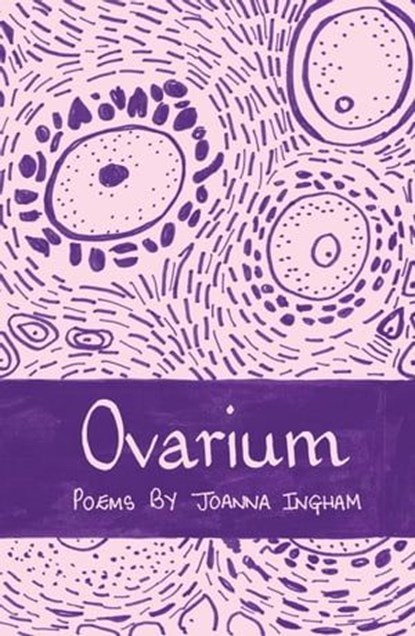 Ovarium, Joanna Ingham - Ebook - 9781915628053