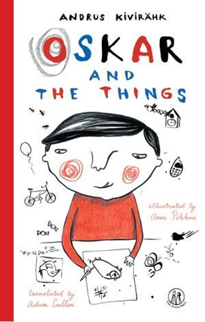 Oskar and the Things, Andrus Kivirähk - Ebook - 9781915628077