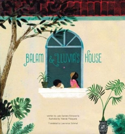 Balam and Lluvia's House, Julio Serrano Echeverria - Paperback - 9781915628114