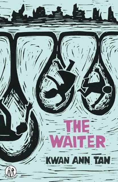 The Waiter, Kwan Ann Tan - Paperback - 9781915628480