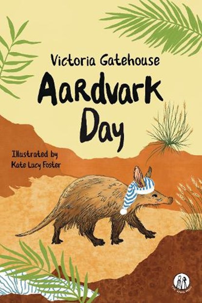 Aardvark Day, Victoria Gatehouse - Paperback - 9781915628572
