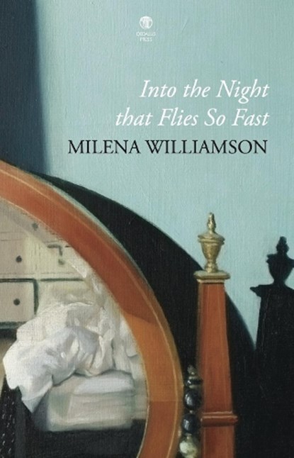 Into the Night that Flies So Fast, Milena Williamson - Paperback - 9781915629173