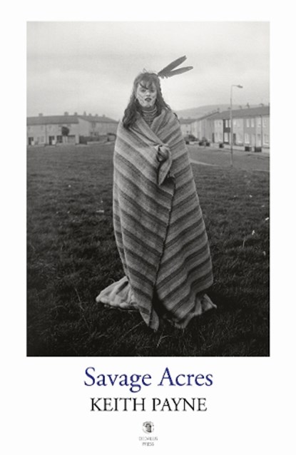 Savage Acres, Keith Payne - Paperback - 9781915629371