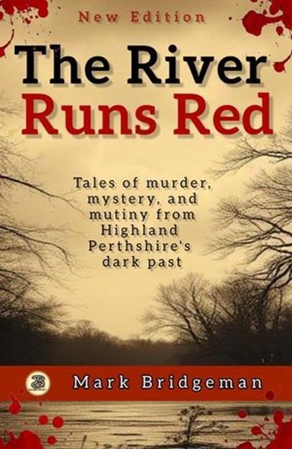 The River Runs Red, Mark Bridgeman - Ebook - 9781915631251