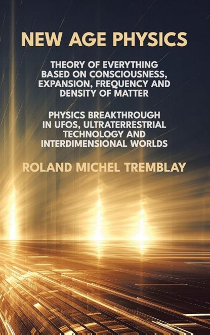 New Age Physics, Roland Michel Tremblay - Gebonden - 9781915633026
