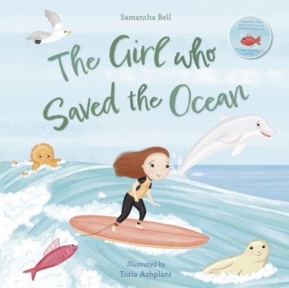 The Girl who Saved the Ocean, Samantha Bell - Paperback - 9781915641045